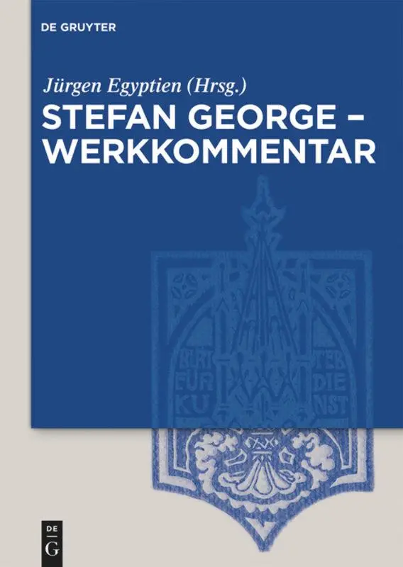 Cover: 9783050059594 | Stefan George - Werkkommentar | Jürgen Egyptien | Buch | XI | Deutsch