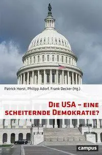 Cover: 9783593509594 | Die USA - eine scheiternde Demokratie? | Patrick Horst | Taschenbuch