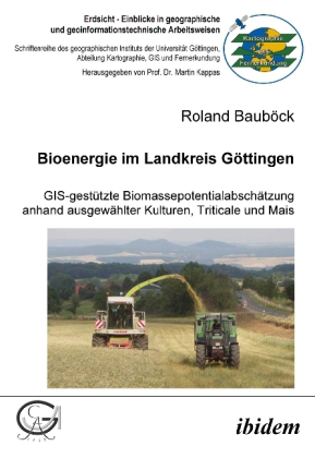 Cover: 9783898219594 | Bioenergie im Landkreis Göttingen | Roland Bauböck | Taschenbuch