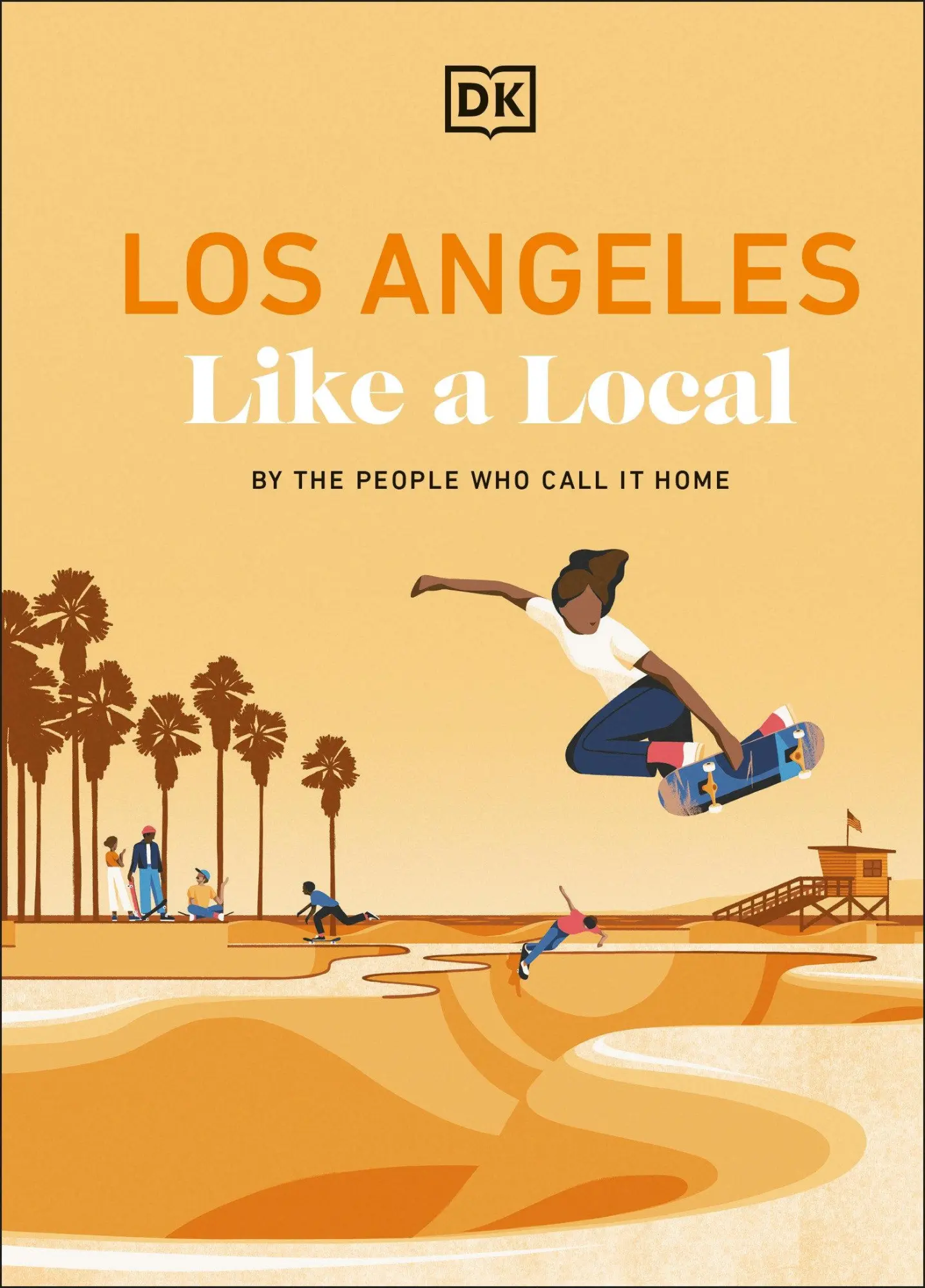 Cover: 9780241729694 | Los Angeles Like a Local | By the People Who Call It Home | Dk Travel