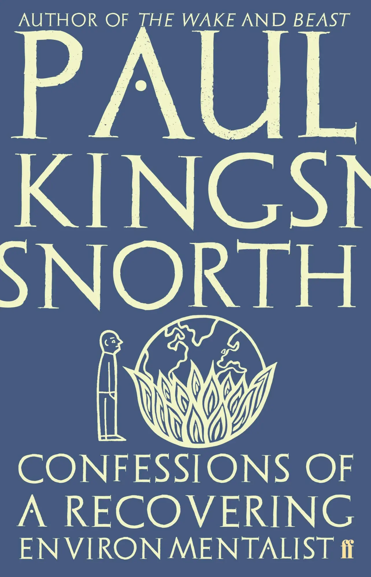 Cover: 9780571329694 | Confessions of a Recovering Environmentalist | Paul Kingsnorth | Buch Cover: 9780571329694 | Confessions of a Recovering Environmentalist | Paul Kingsnorth | Buch