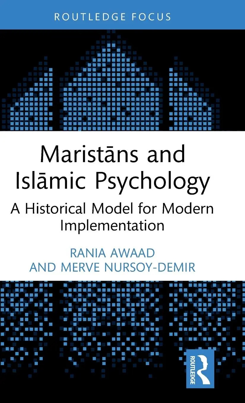Cover: 9781032359694 | Maristāns and Islāmic Psychology | Rania Awaad (u. a.)