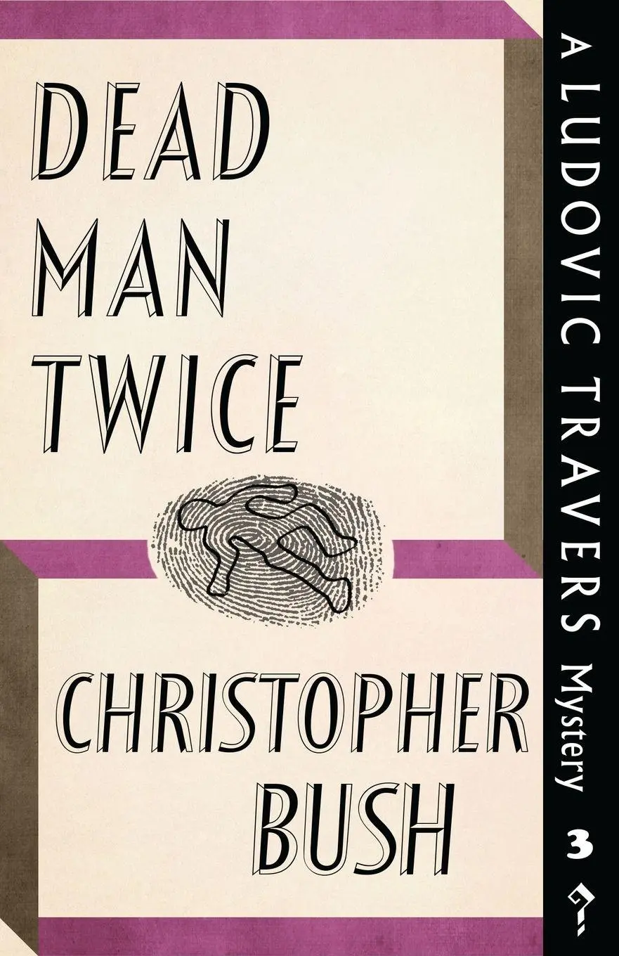 Cover: 9781911579694 | Dead Man Twice | A Ludovic Travers Mystery | Christopher Bush | Buch