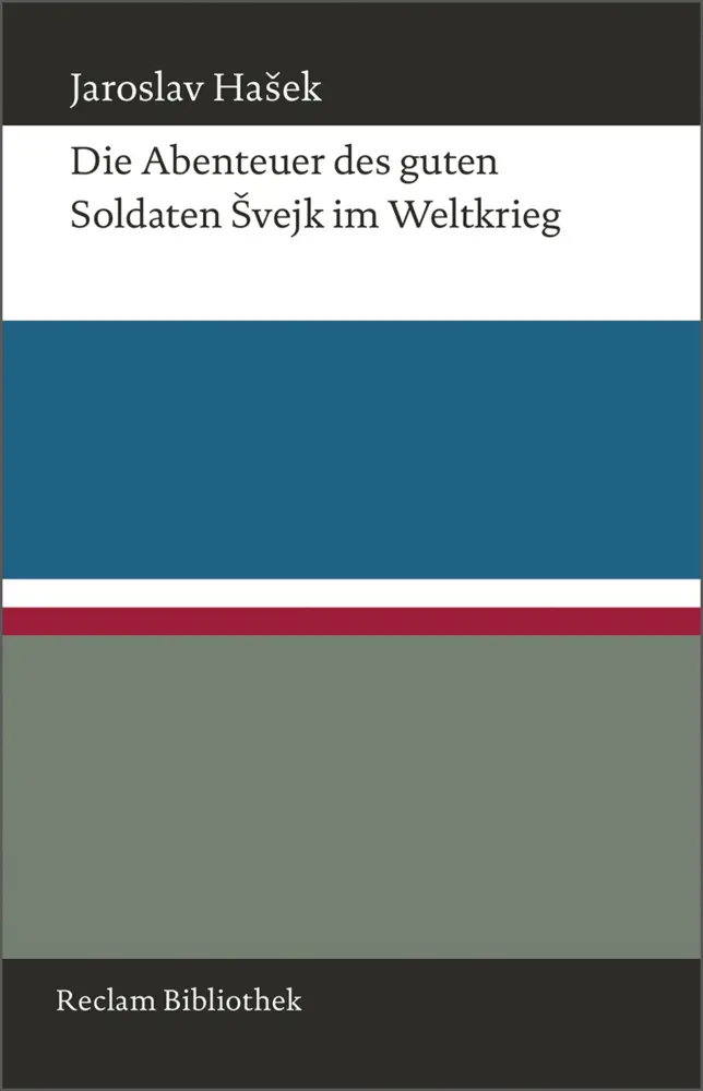 Cover: 9783150109694 | Die Abenteuer des guten Soldaten Svejk im Weltkrieg | Hasek, Jaroslav