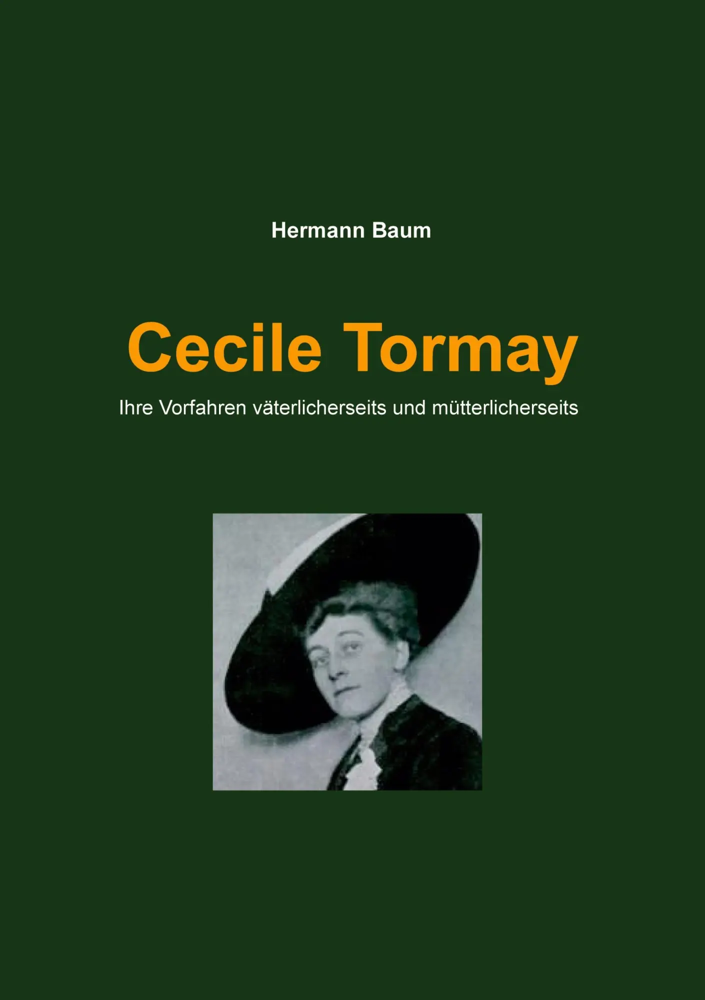 Cecile Tormay: Ihre Vorfahren väterlicherseits und mütterlicherseits