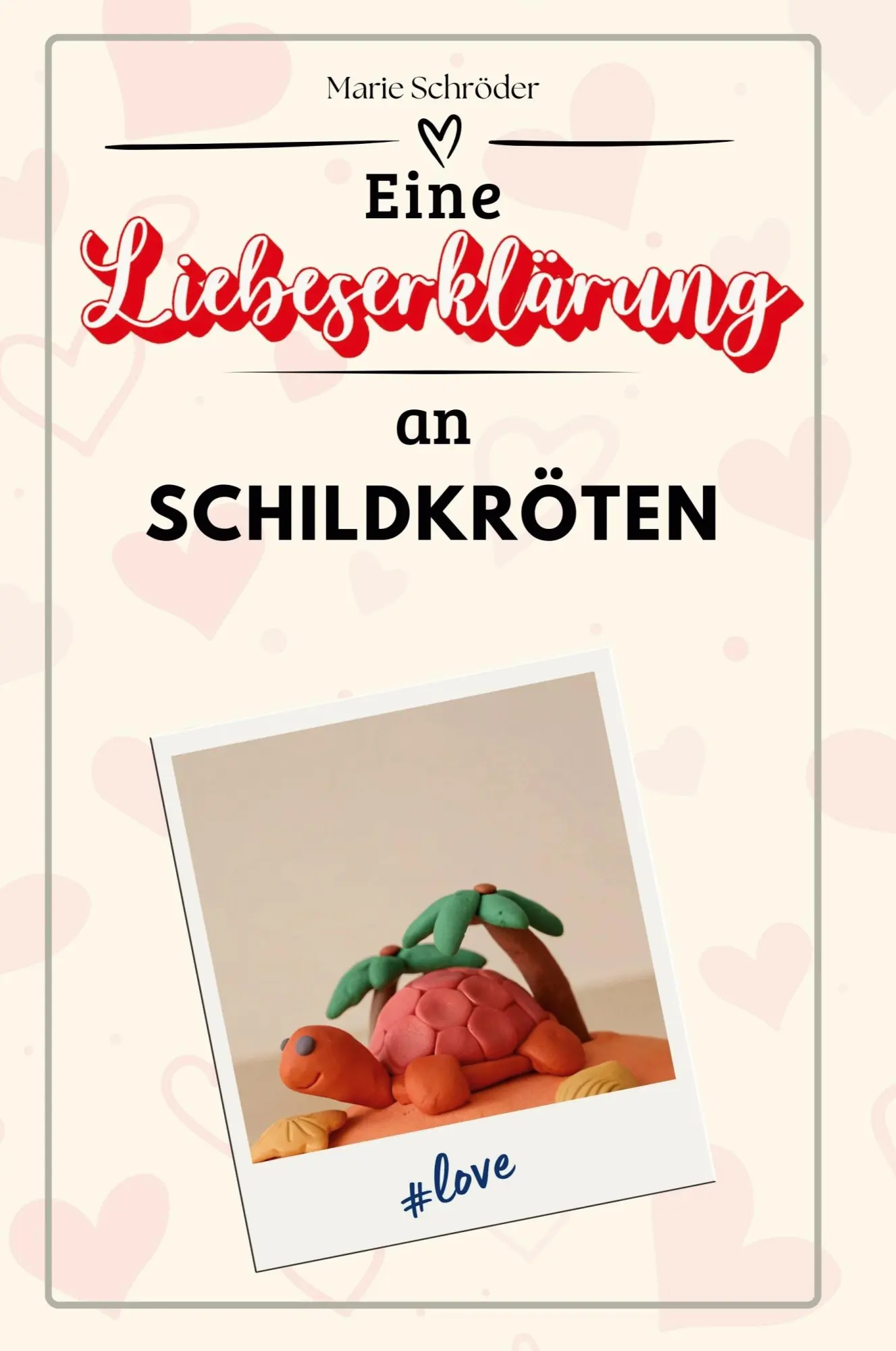 Cover: 9783759159694 | Eine Liebeserklärung an Schildkröten | Marie Schröder | Taschenbuch