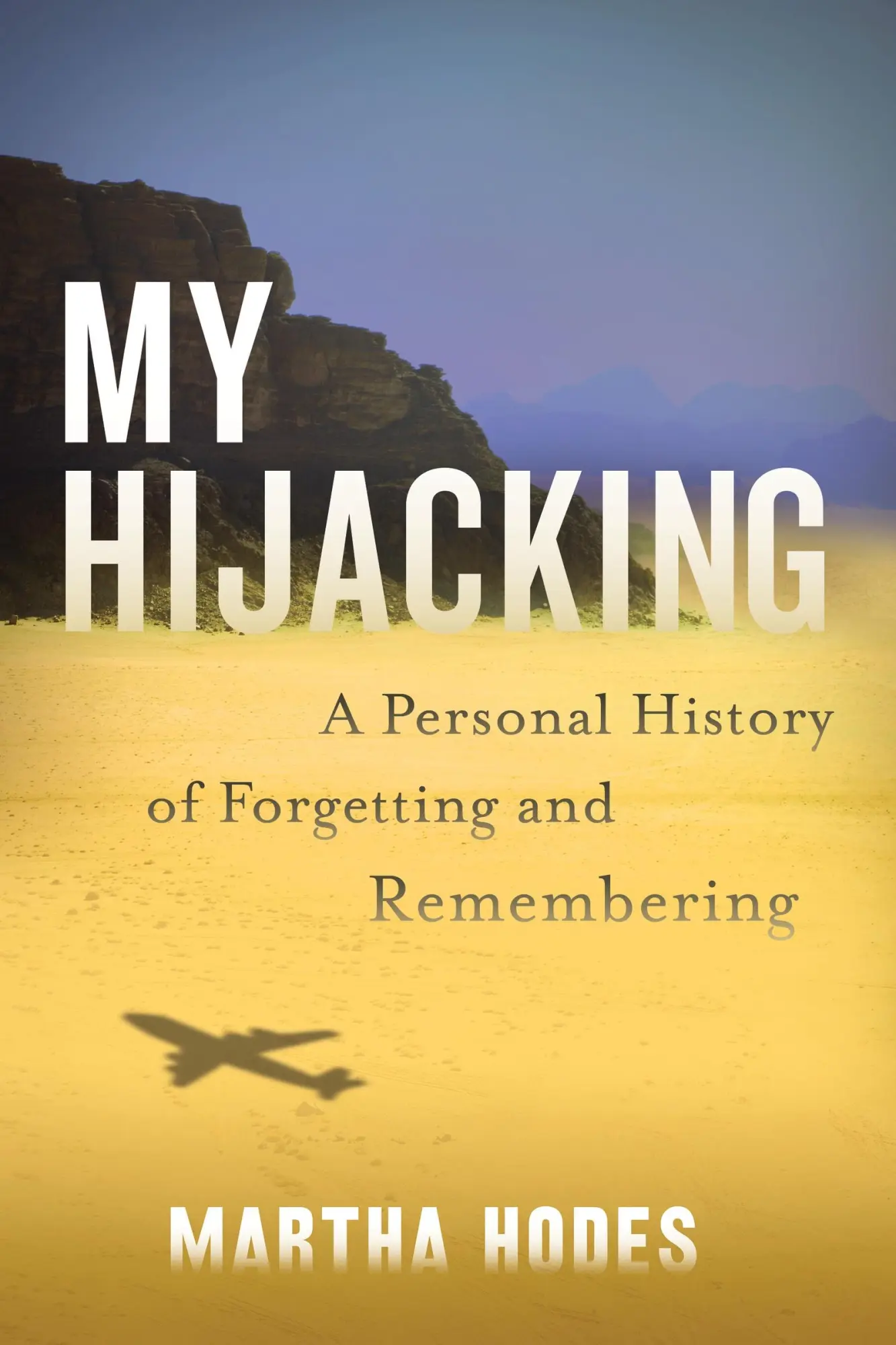 Cover: 9780062699794 | My Hijacking | A Personal History of Forgetting and Remembering | Buch
