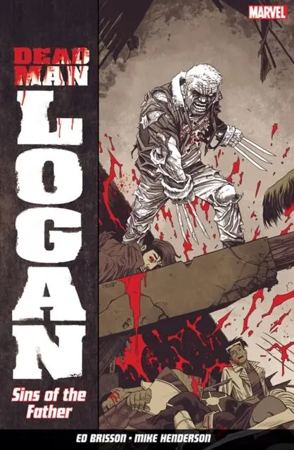Cover: 9781846539794 | Dead Man Logan Vol. 1: Sins of the Father | Ed Bisson | Taschenbuch