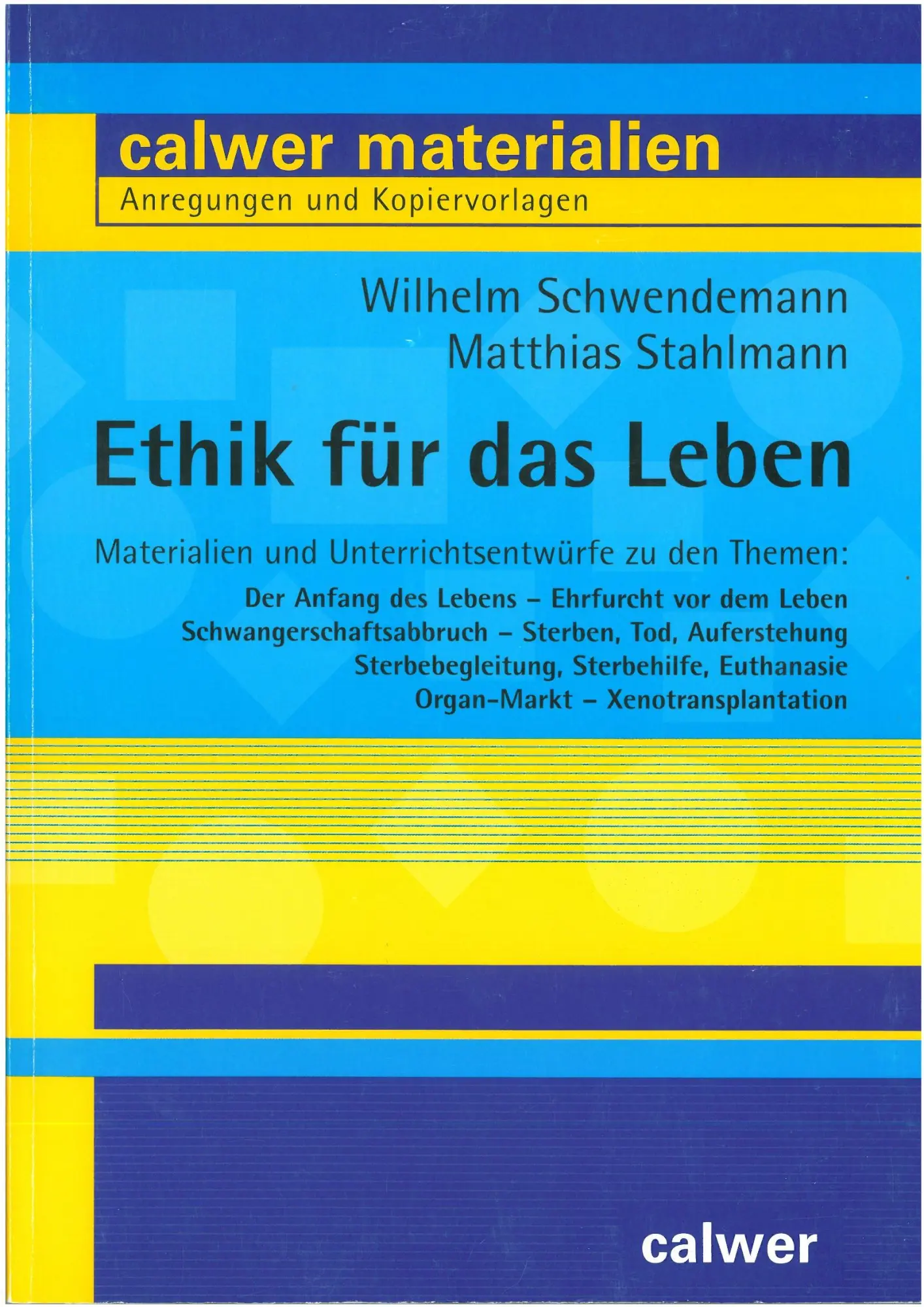 Cover: 9783766839794 | Ethik für das Leben | Wilhelm/Stahlmann, Matthias Schwendemann | Buch