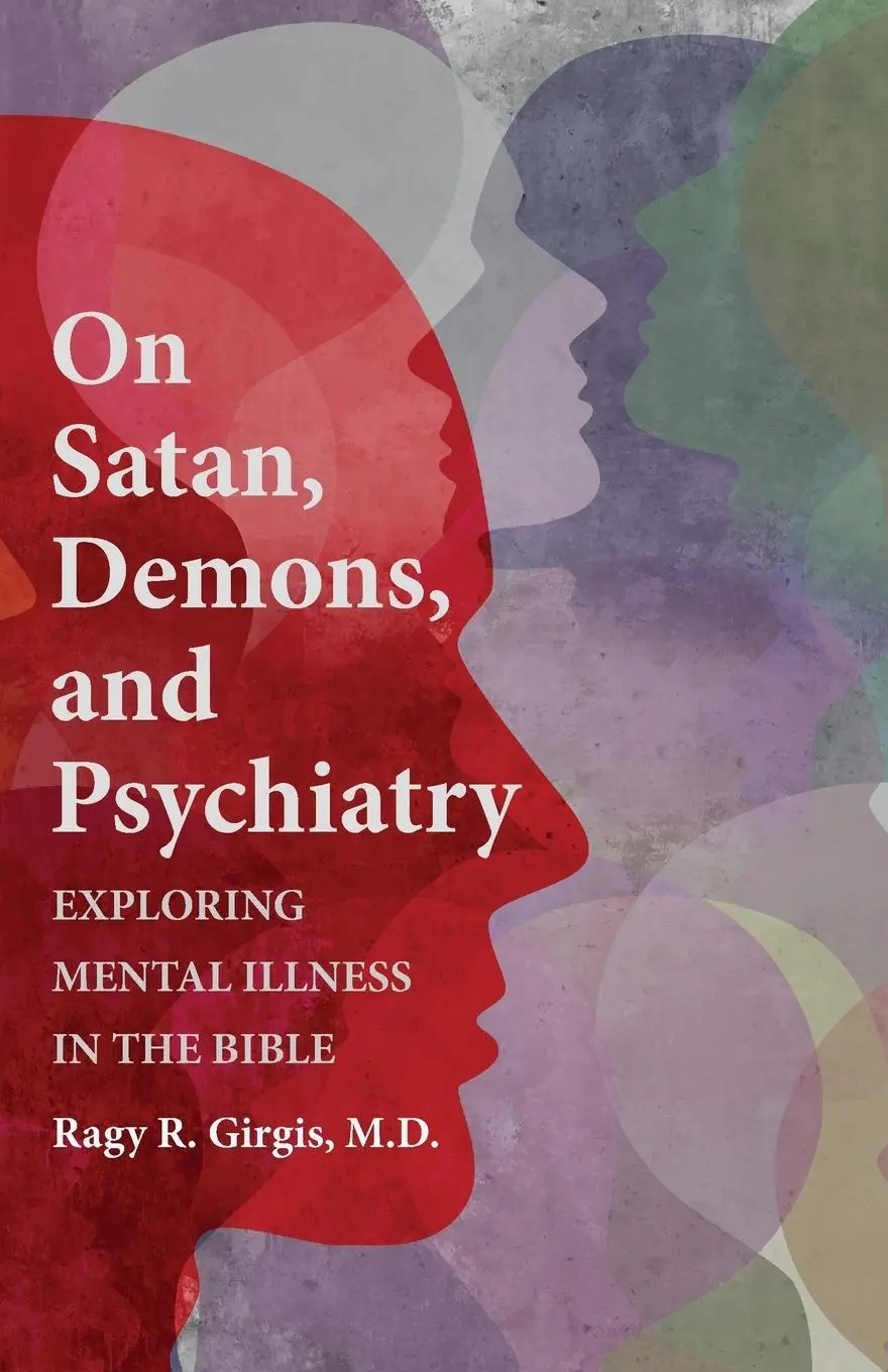 Cover: 9781532699894 | On Satan, Demons, and Psychiatry | Ragy R. M. D. Girgis | Taschenbuch
