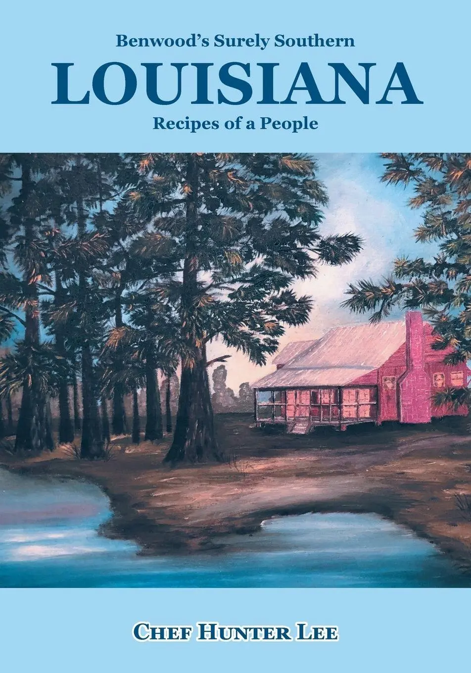 Cover: 9781639859894 | Louisiana | Recipes of a People | Chef Hunter Lee | Taschenbuch | 2022