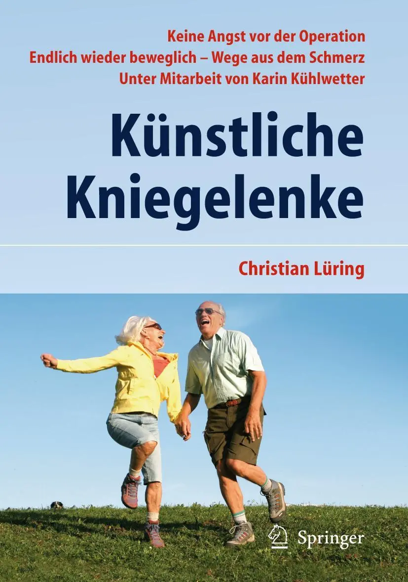 Cover: 9783642219894 | Künstliche Kniegelenke | Wege aus dem Schmerz | C. Lüring | Buch Cover: 9783642219894 | Künstliche Kniegelenke | Wege aus dem Schmerz | C. Lüring | Buch