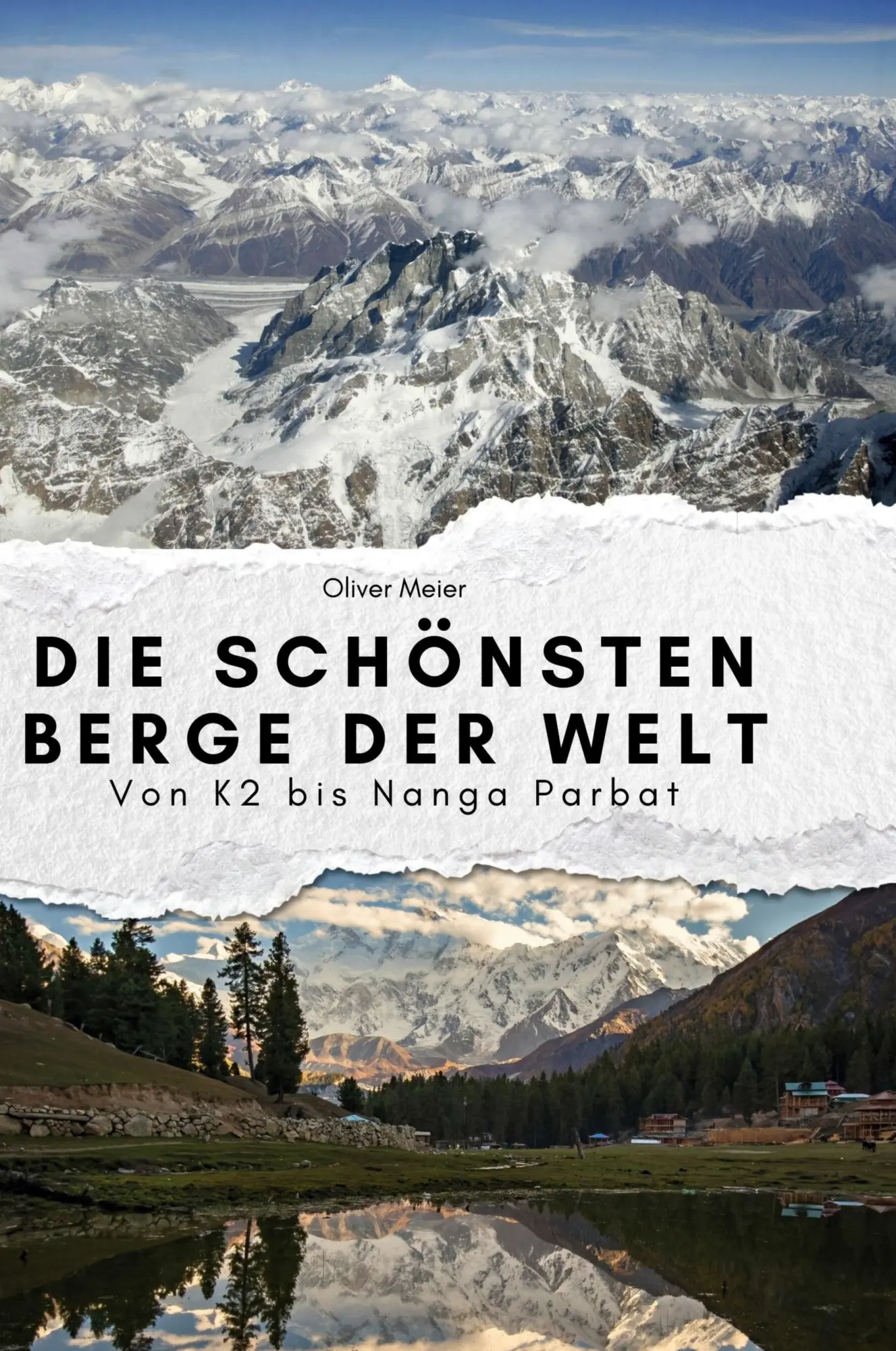 Cover: 9783759139894 | Die schönsten Berge der Welt | Von K2 bis Nanga Parbat | Oliver Meier