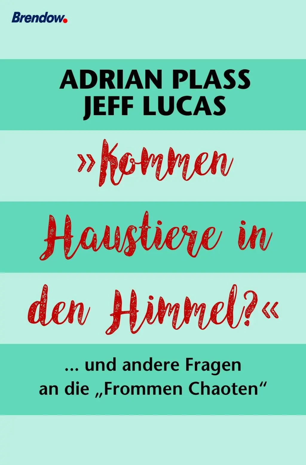Cover: 9783865069894 | 'Kommen Haustiere in den Himmel?' | Adrian/Lucas, Jeff Plass | Buch