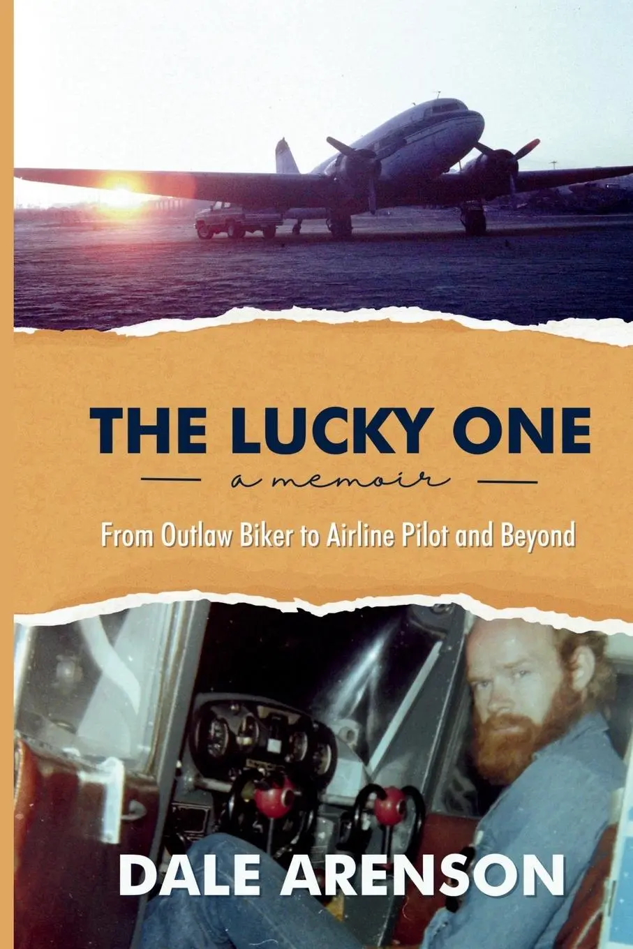 Cover: 9798987639894 | The Lucky One, a memoir, From Outlaw Biker to Airline Pilot and Beyond Cover: 9798987639894 | The Lucky One, a memoir, From Outlaw Biker to Airline Pilot and Beyond