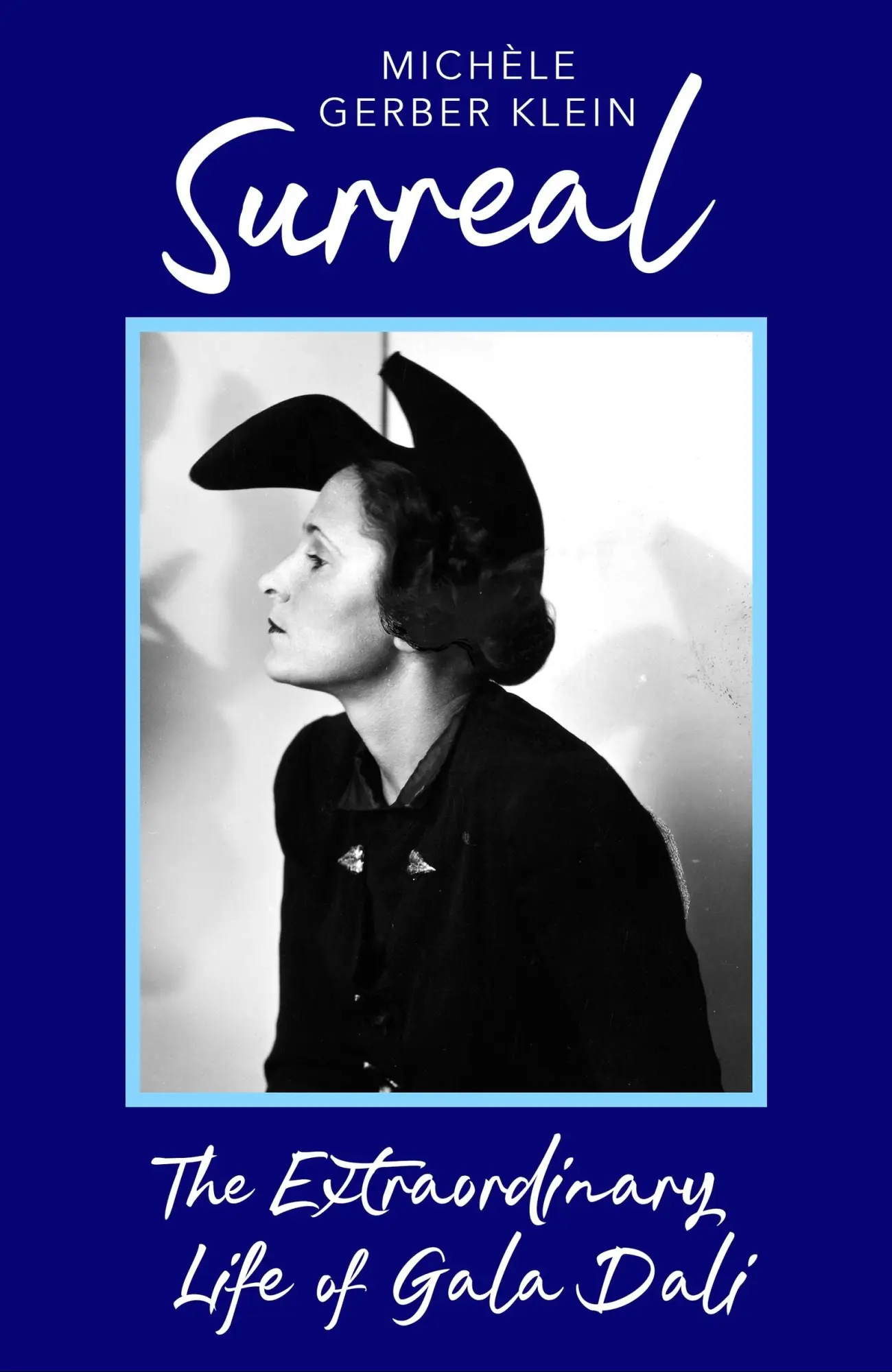 Cover: 9780349019994 | Surreal | The Extraordinary Life of Gala Dali | Michele Gerber Klein
