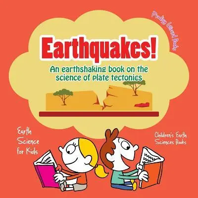 Cover: 9781683239994 | Earthquakes! - An Earthshaking Book on the Science of Plate...