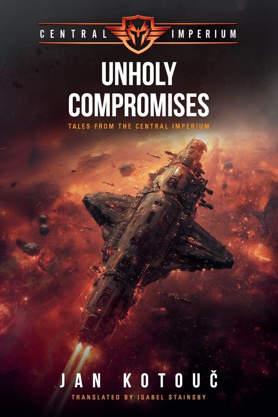 Cover: 9781969139994 | Unholy Compromises | Tales from the Central Imperium | Jan Kotou¿