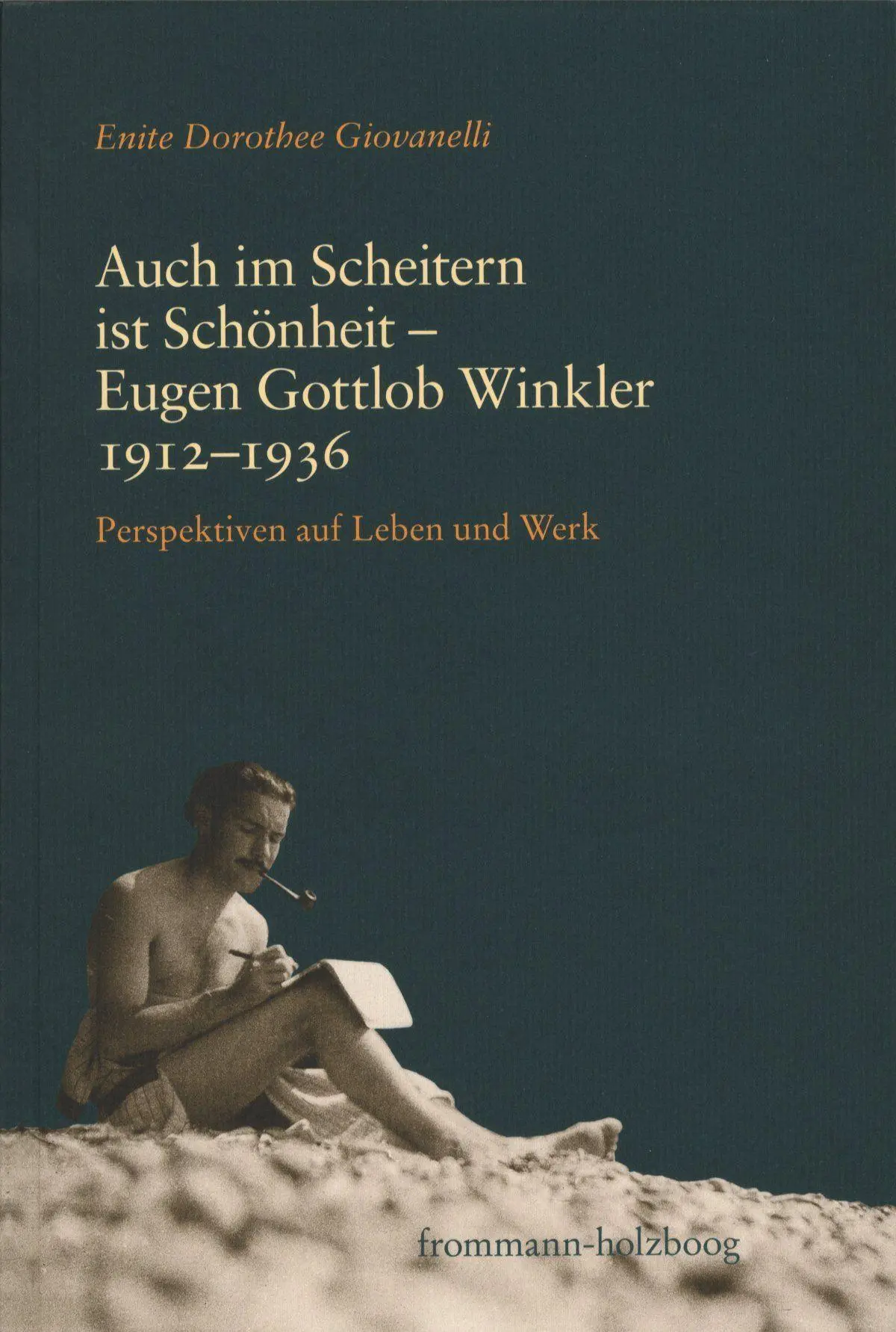 Cover: 9783772829994 | Auch im Scheitern ist Schönheit | Enite Dorothee Giovanelli | Buch
