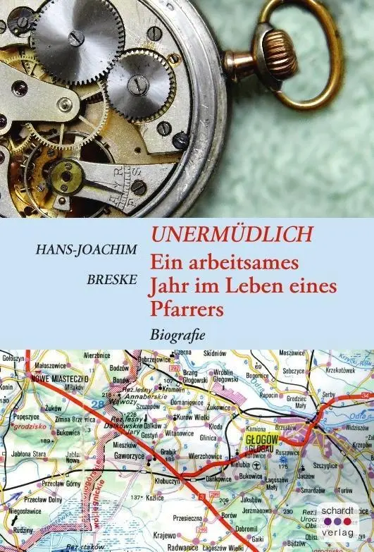 Cover: 9783898419994 | Unermüdlich | Ein arbeitsames Jahr im Leben eines Pfarrers. Biografie