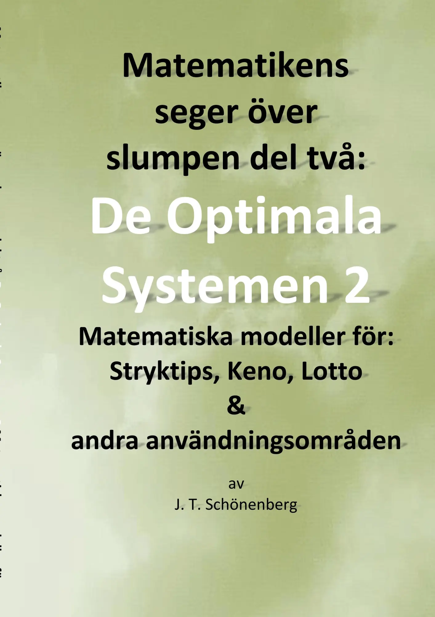 Cover: 9789177859994 | Matematikens seger över slumpen del två: | J. T. Schönenberg | Buch
