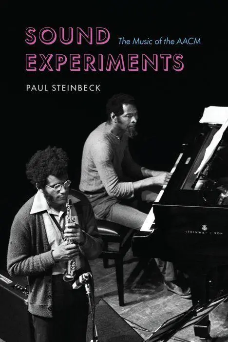 Cover: 9780226820095 | Sound Experiments | The Music of the Aacm | Paul Steinbeck | Buch