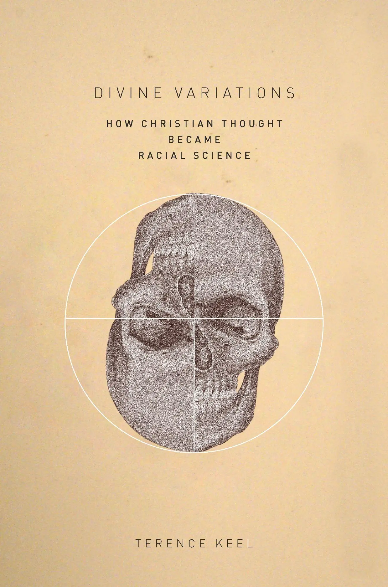 Cover: 9781503610095 | Divine Variations | How Christian Thought Became Racial Science | Keel