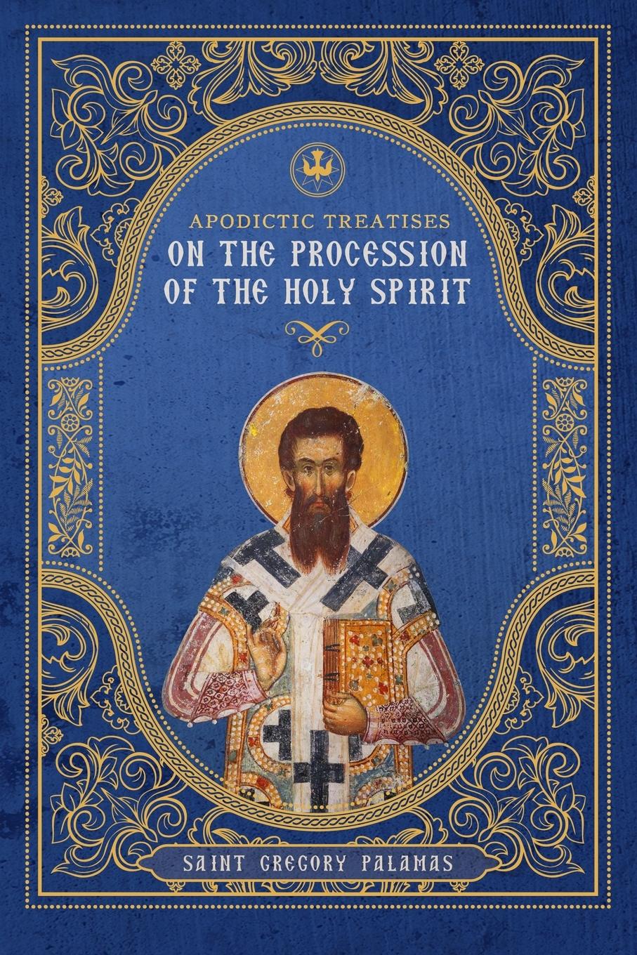 Cover: 9781639410095 | Apodictic Treatises on the Procession of the Holy Spirit | Palamas