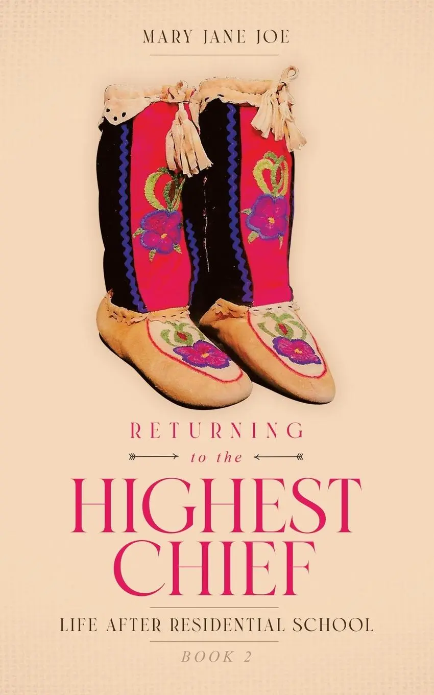 Cover: 9781779620095 | Returning to the Highest Chief | Life after Residential School | Joe