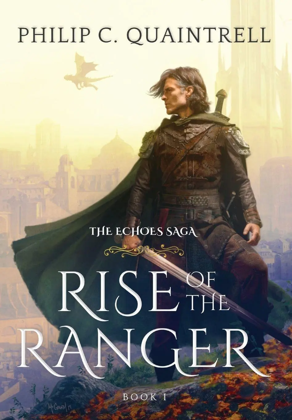 Cover: 9781916610095 | Rise of the Ranger | (The Echoes Saga: Book 1) | Philip C Quaintrell