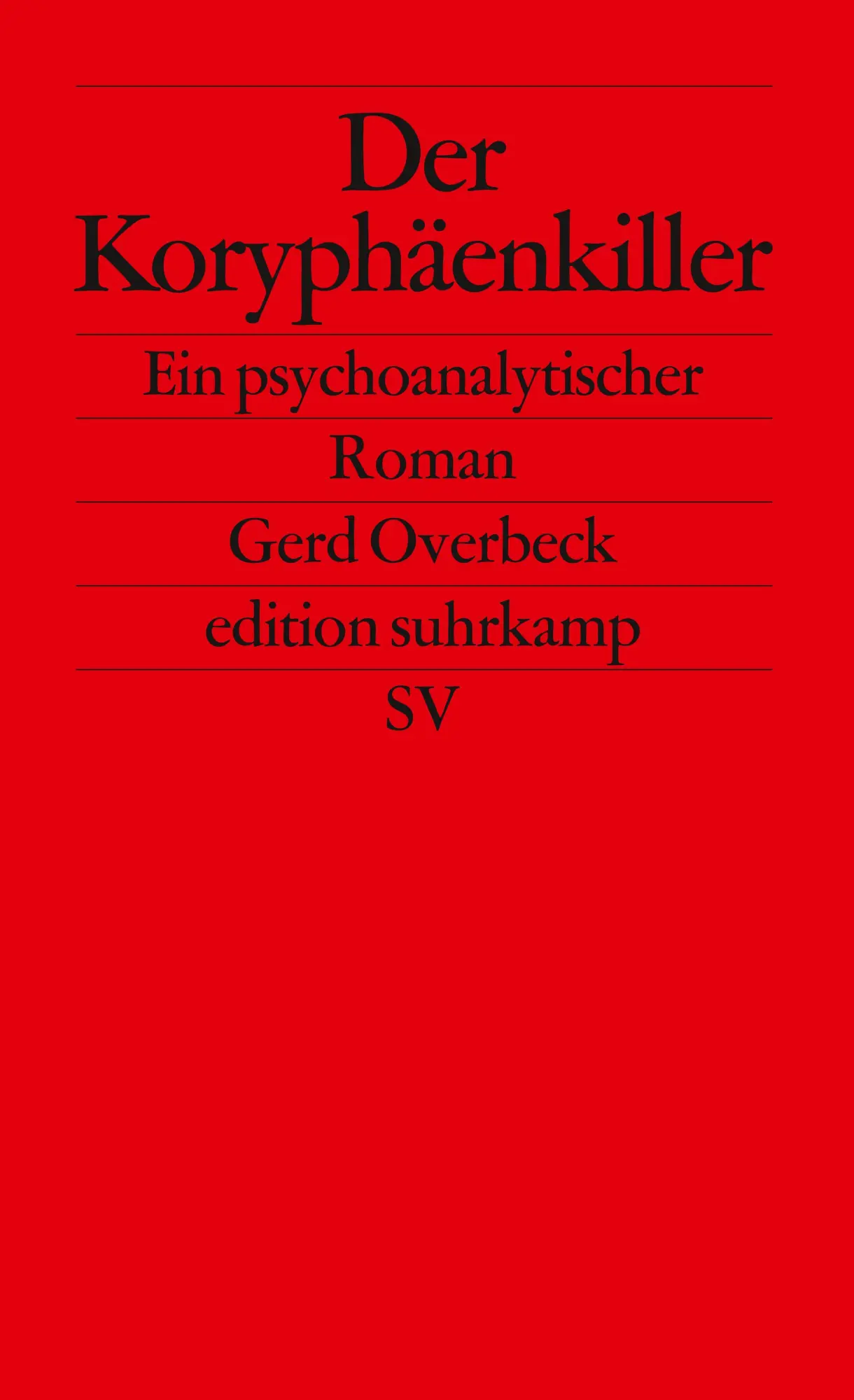 Cover: 9783518120095 | Der Koryphäenkiller | Ein psychoanalytischer Roman | Gerd Overbeck