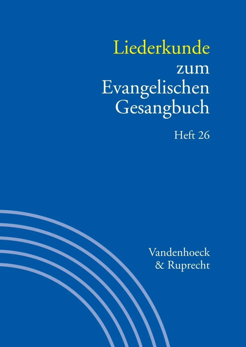 Cover: 9783525500095 | Liederkunde zum Evangelischen Gesangbuch. Heft 26 | Martin Evang