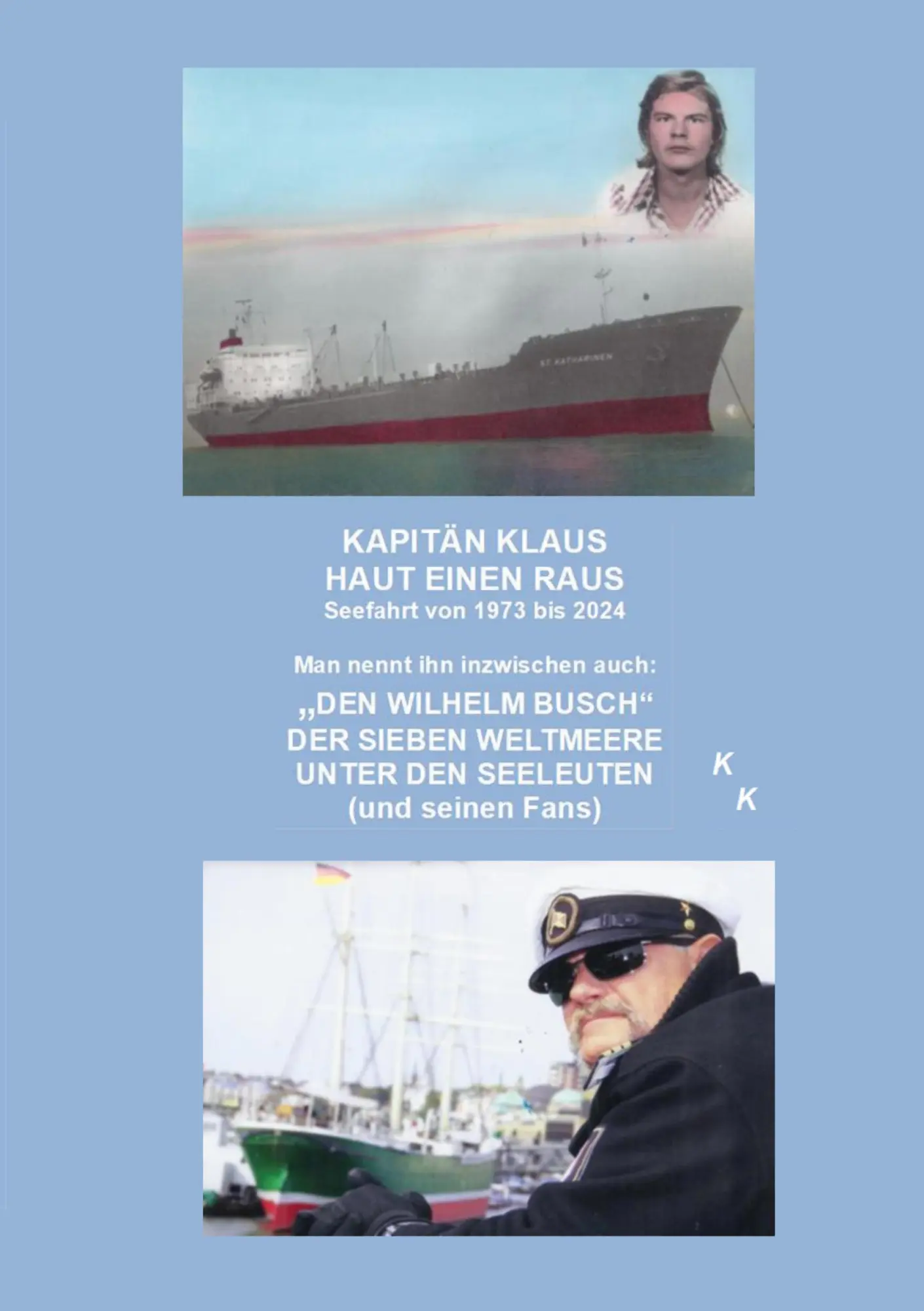 Cover: 9783695100095 | Kapitän Klaus haut einen raus | Seefahrt von 1973 bis 2024 | Möller