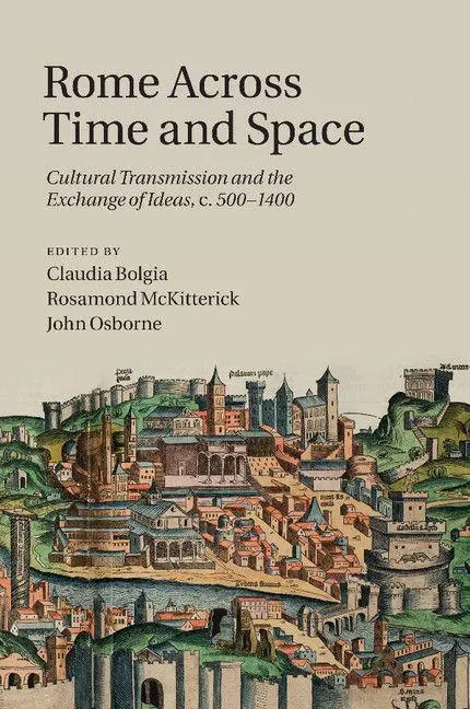 Cover: 9781107460195 | Rome Across Time and Space | Claudia Bolgia (u. a.) | Taschenbuch