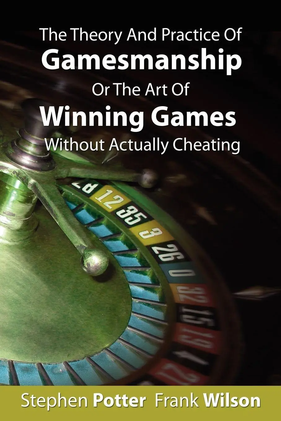 Cover: 9781607960195 | The Theory And Practice Of Gamesmanship Or The Art Of Winning Games...