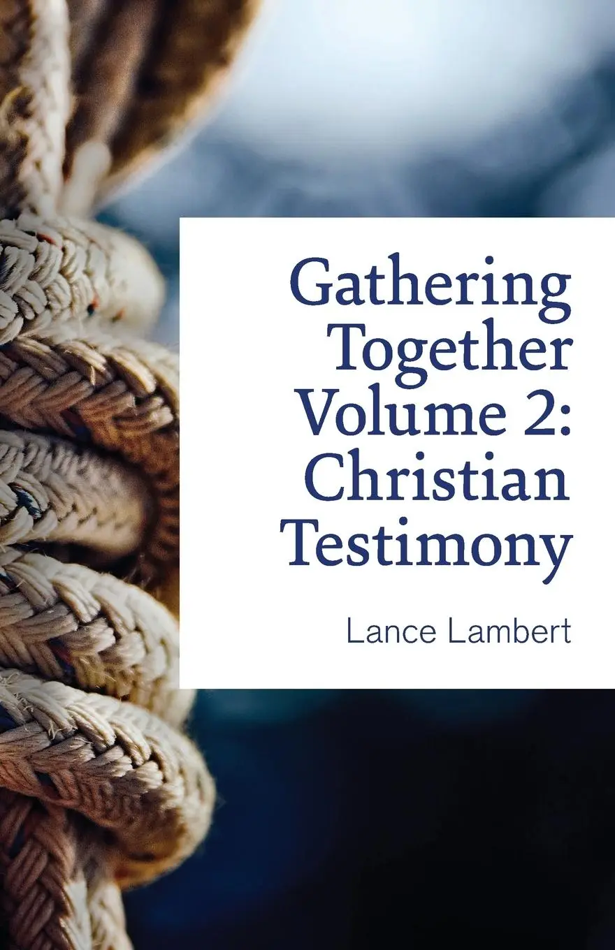 Cover: 9781683890195 | Gathering Together Volume 2 | Christian Testimony | Lance Lambert