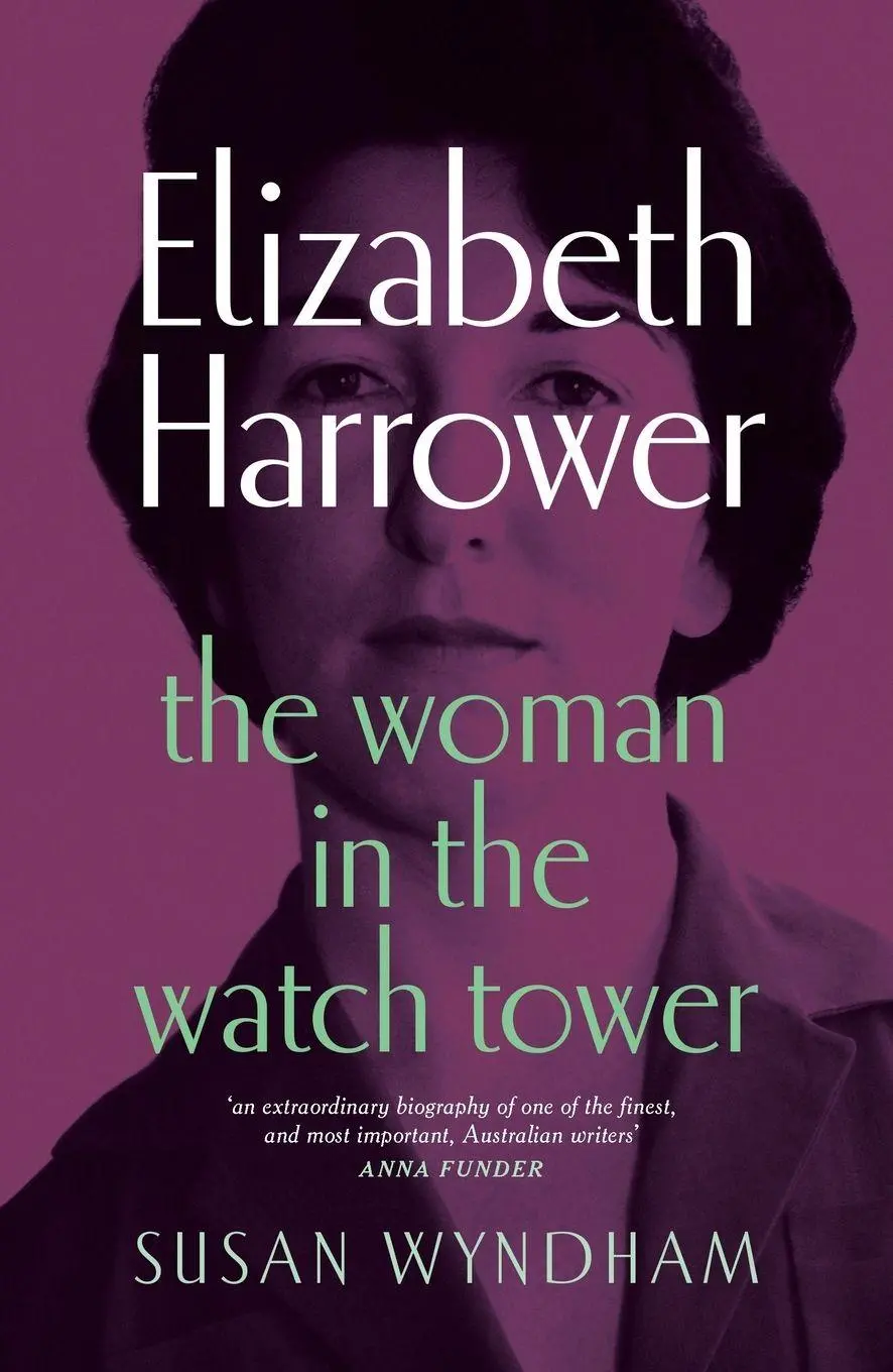 Cover: 9781761170195 | Elizabeth Harrower | The woman in the watch tower | Susan Wyndham