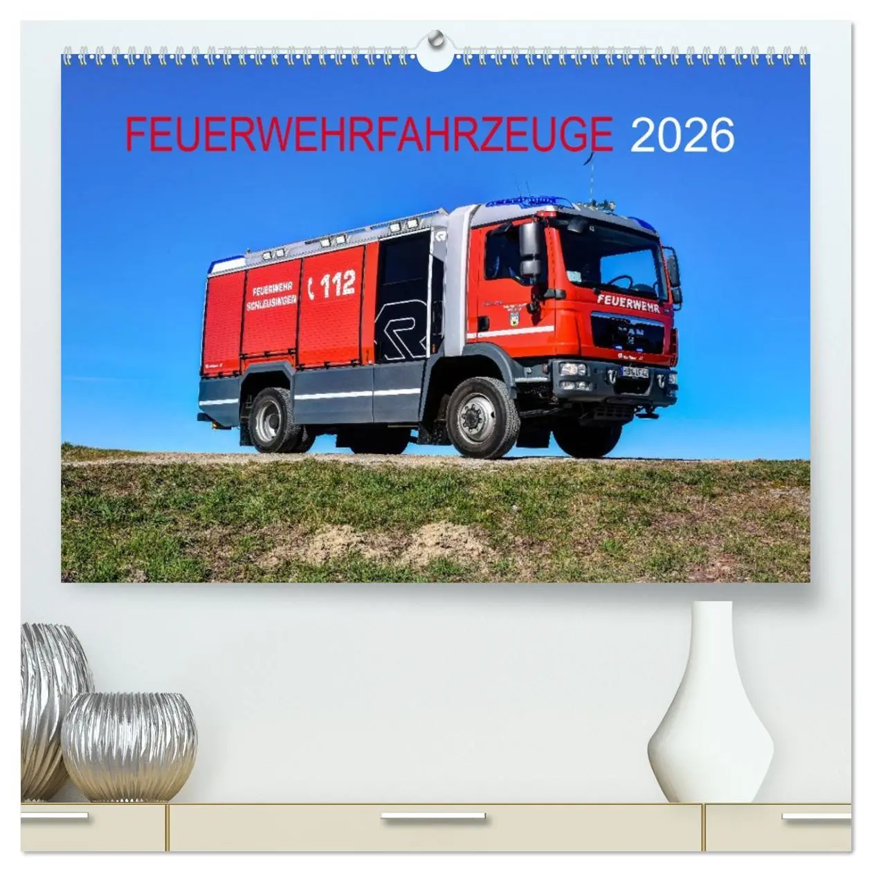 Cover: 9783457730195 | Feuerwehrfahrzeuge (hochwertiger Premium Wandkalender 2026 DIN A2...