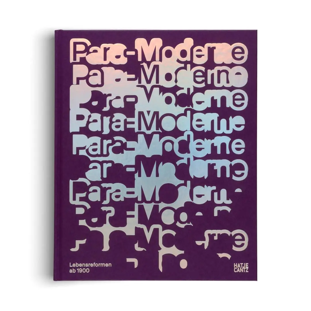 Bild: 9783775760195 | Para-Moderne. Lebensreformen ab 1900 - Kunst, Design und...