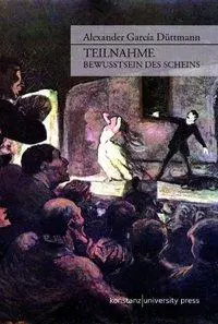 Cover: 9783835390195 | Teilnahme | Bewusstsein des Scheins | Alexander García Düttmann | Buch