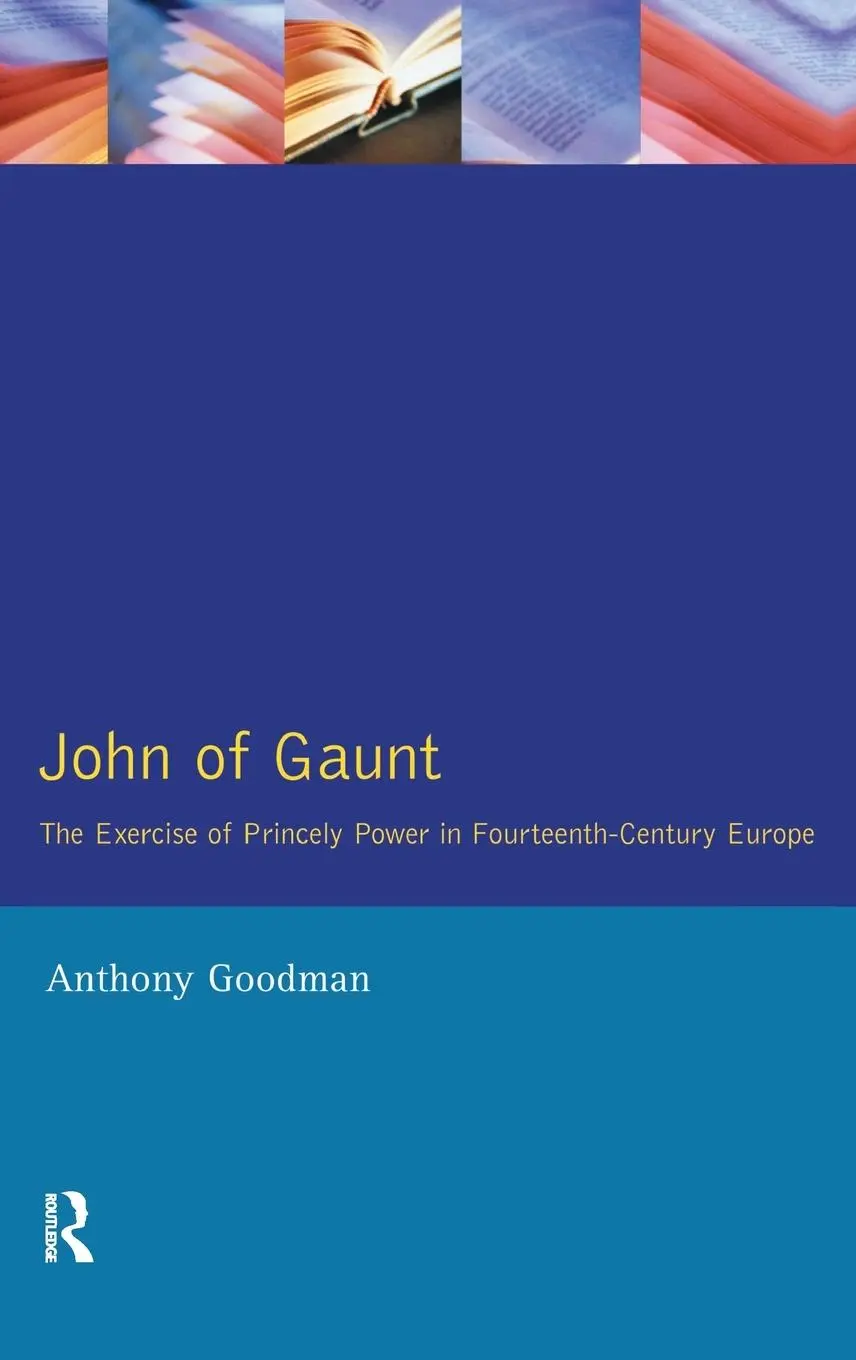 Cover: 9781138140295 | John of Gaunt | Anthony Goodman | Buch | Einband - fest (Hardcover)