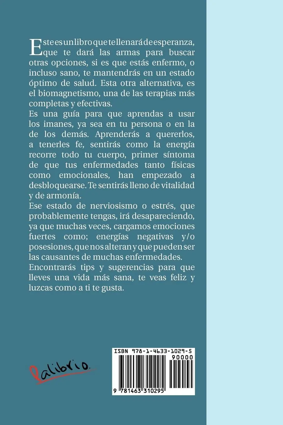 Rückseite: 9781463310295 | El Biomagnetismo Puede Curar Todos Tus Males, Aprende Como Hacerlo.