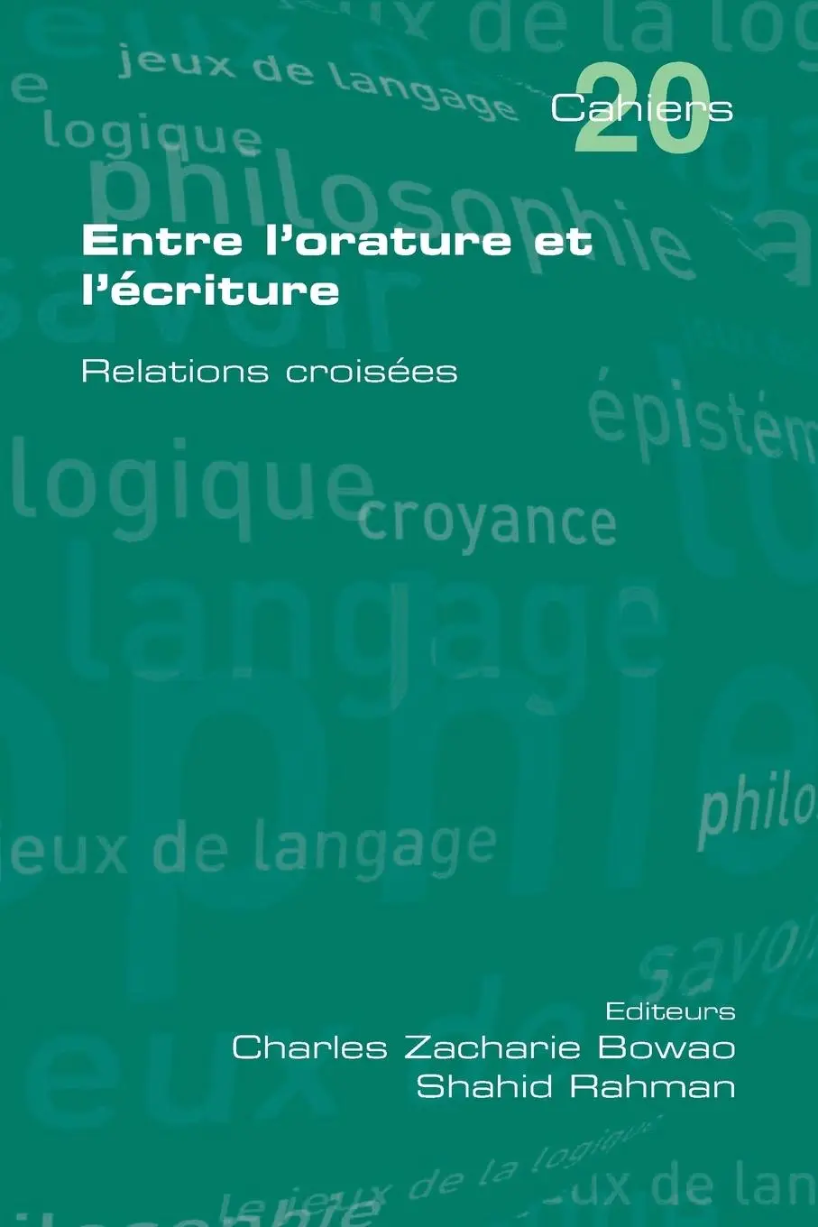Cover: 9781848900295 | Entre L'Orature Et L'Ecriture. Relations Croisees | Bowao (u. a.)