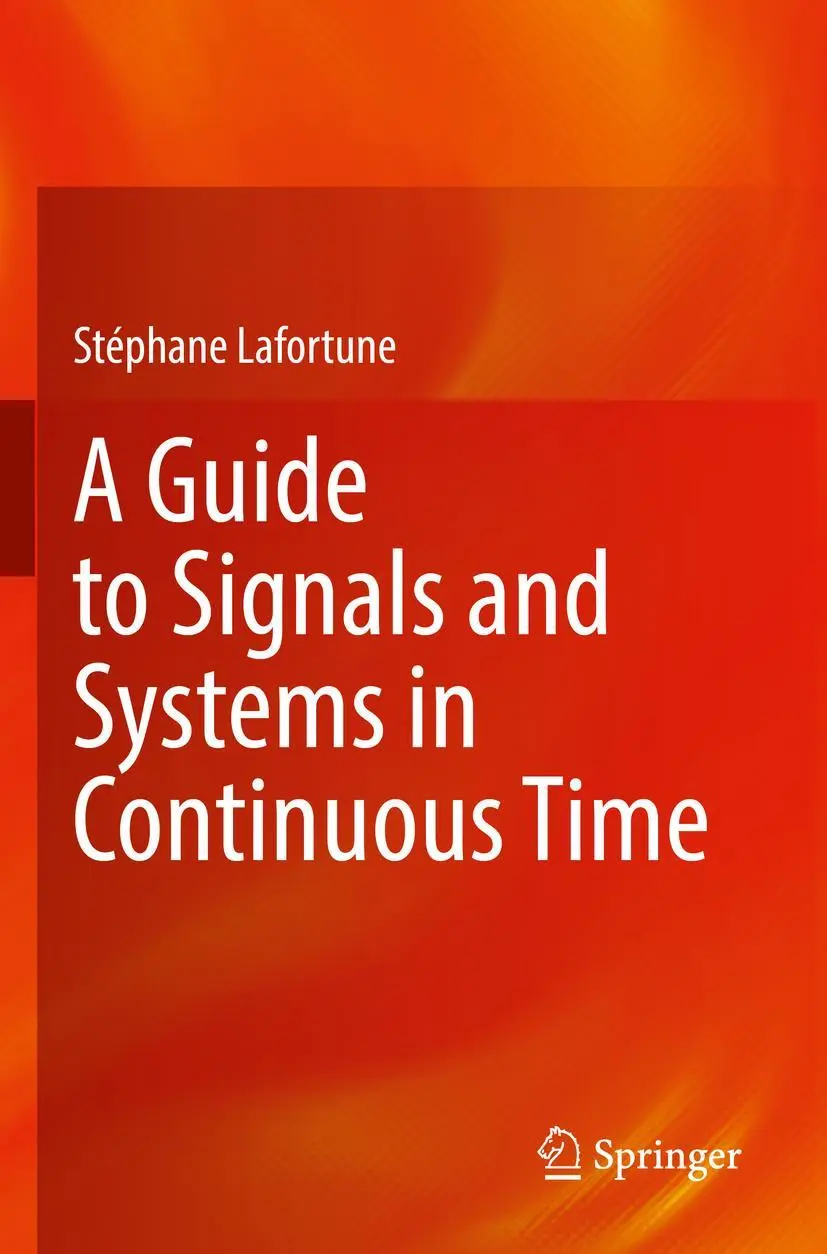 Cover: 9783030930295 | A Guide to Signals and Systems in Continuous Time | Stéphane Lafortune