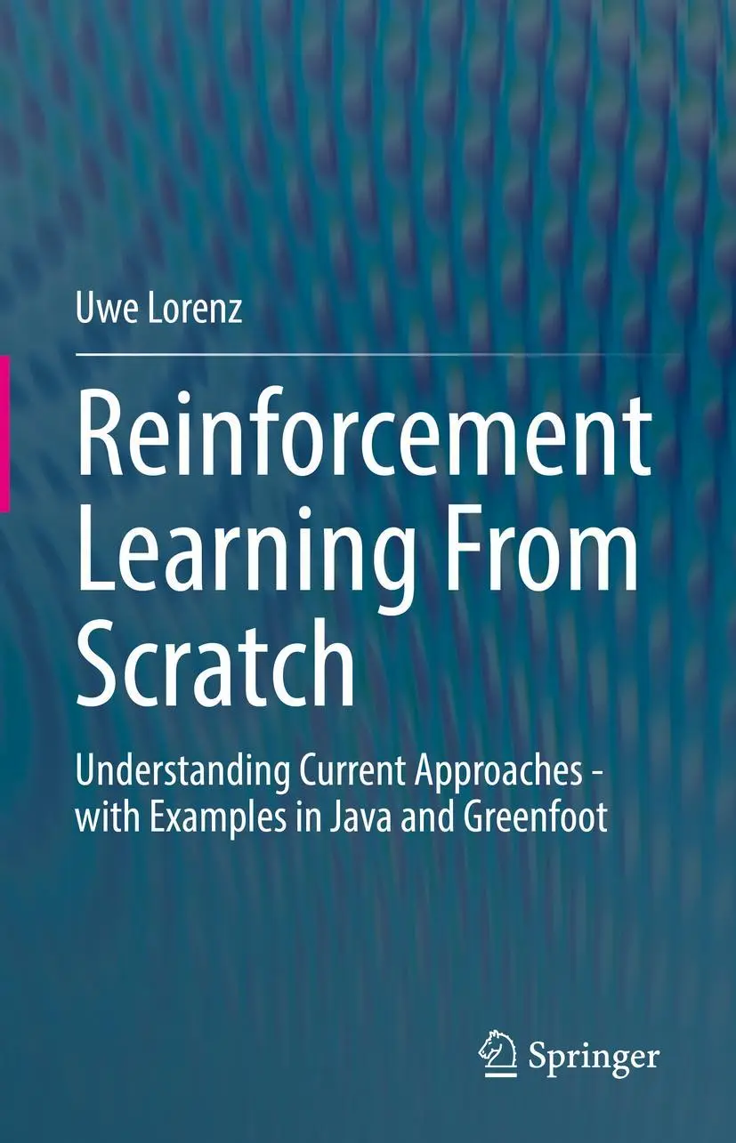 Cover: 9783031090295 | Reinforcement Learning From Scratch | Uwe Lorenz | Buch | xiv | 2022