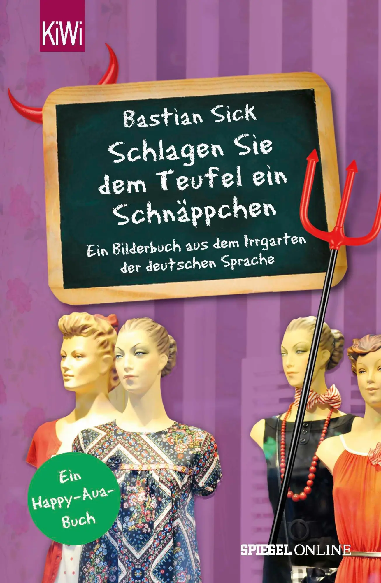Cover: 9783462050295 | "Schlagen Sie dem Teufel ein Schnäppchen" | Bastian Sick | Taschenbuch
