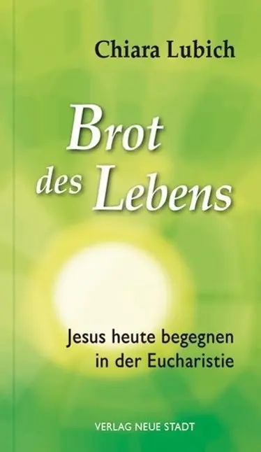 Cover: 9783734610295 | Brot des Lebens | Chiara/Liesenfeld, Stefan Lubich | Taschenbuch