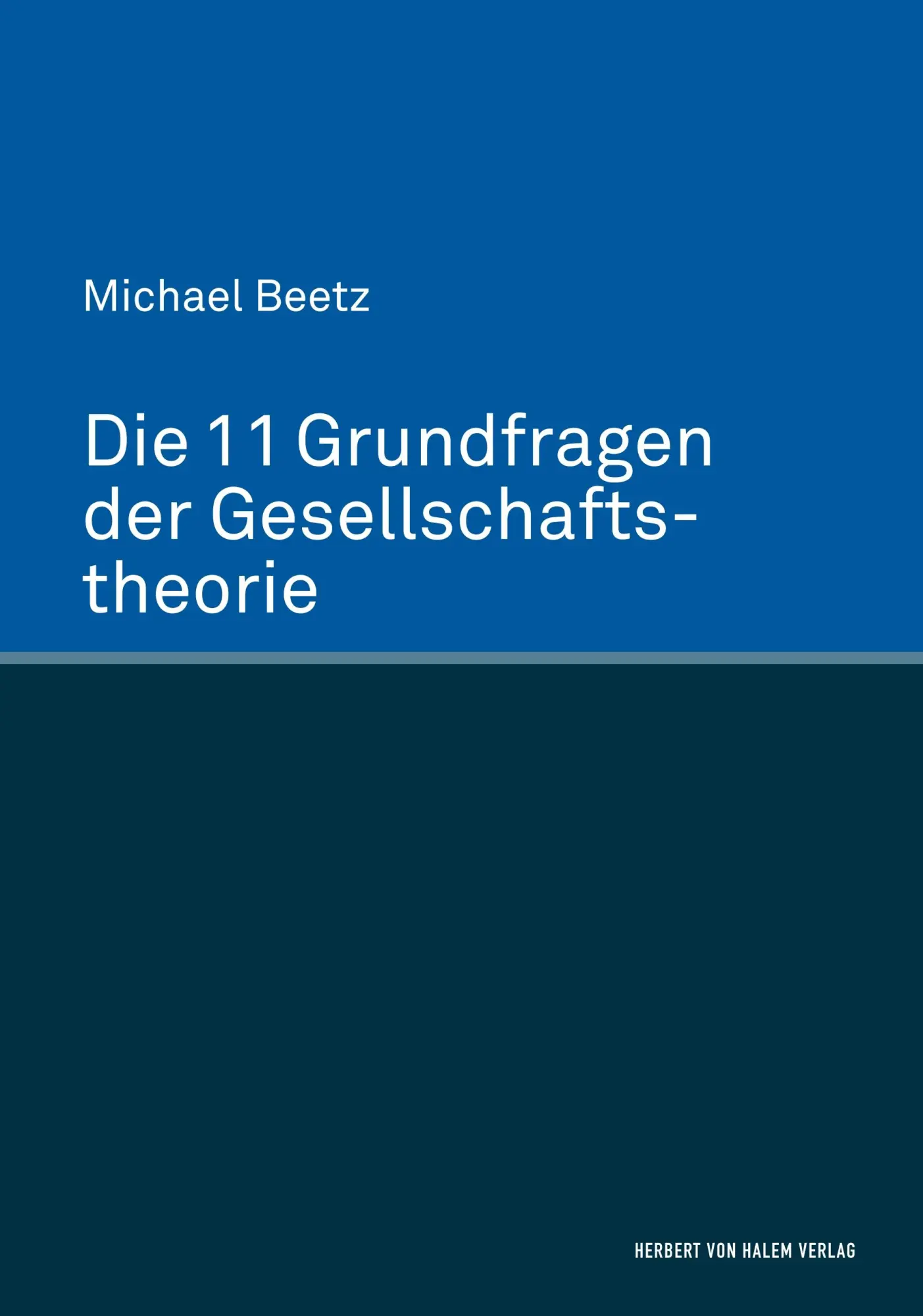 Cover: 9783744510295 | Die 11 Grundfragen der Gesellschaftstheorie | Michael Beetz | Buch