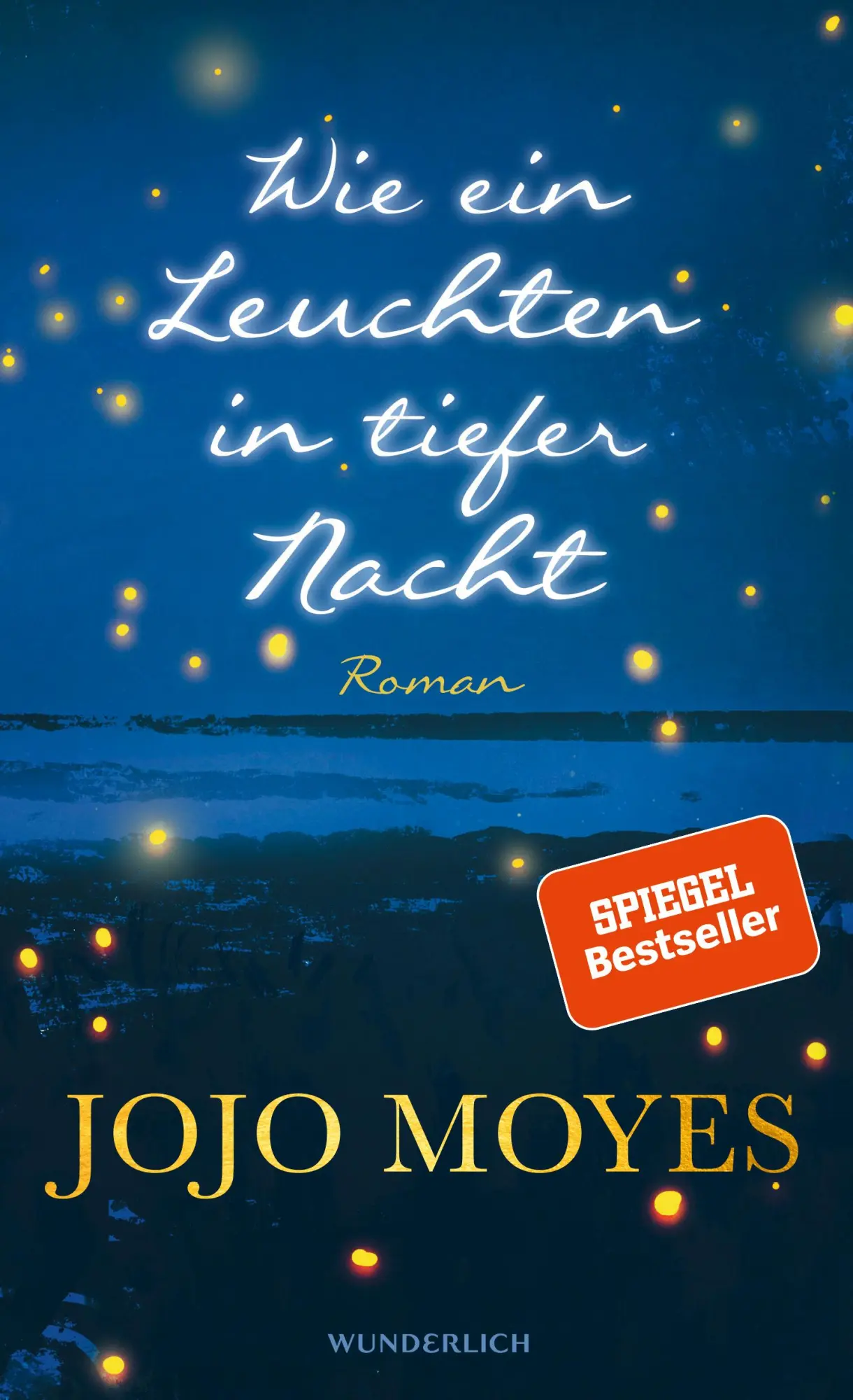 Cover: 9783805200295 | Wie ein Leuchten in tiefer Nacht | Jojo Moyes | Buch | 544 S. | 2019