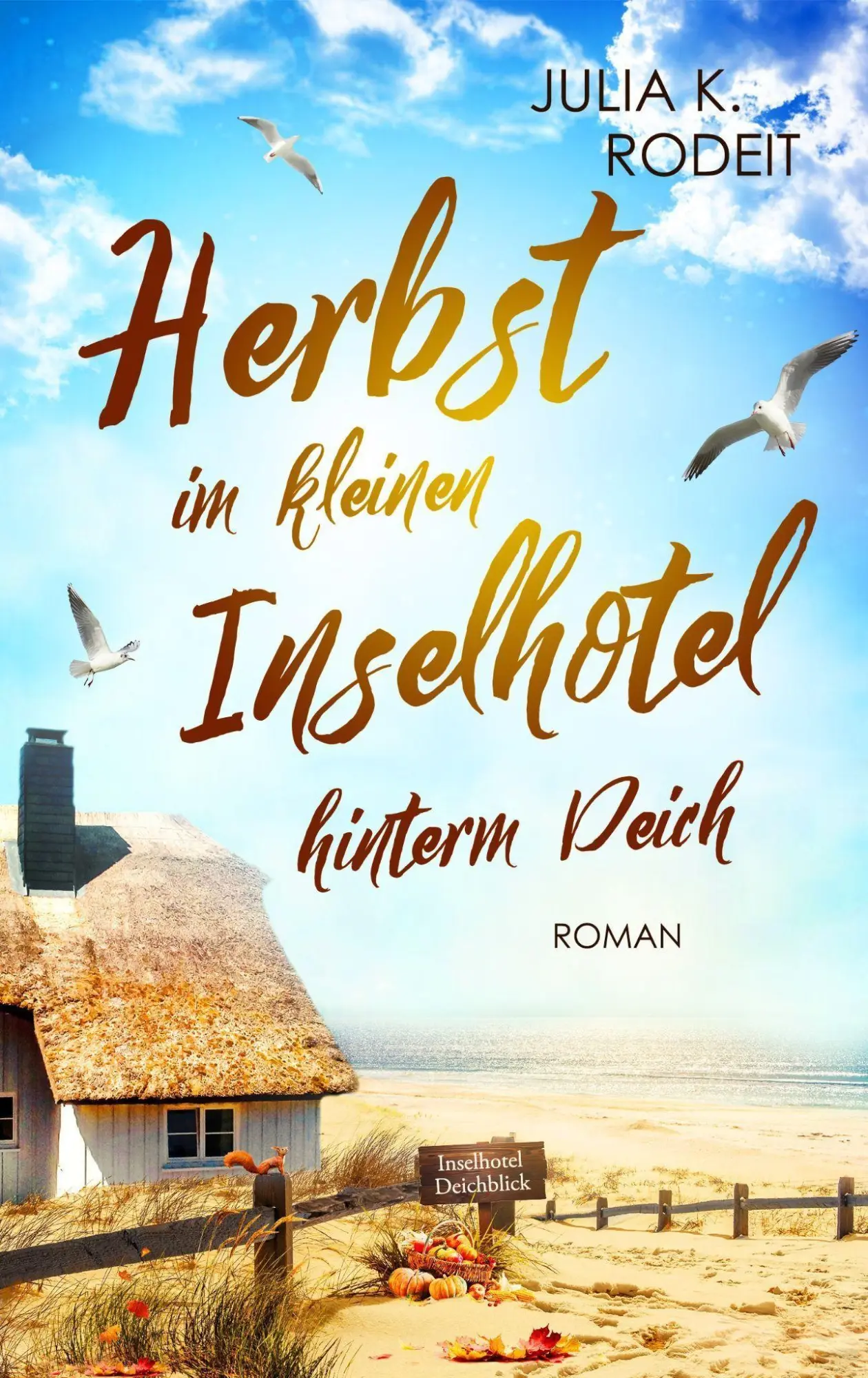 Cover: 9783823400295 | Herbst im kleinen Inselhotel hinterm Deich | Julia K. Rodeit | Buch